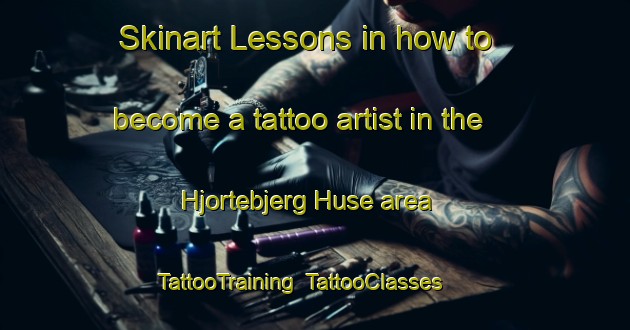 Skinart Lessons in how to become a tattoo artist in the Hjortebjerg Huse area | TattooTraining | TattooClasses | SkinartTraining-Denmark