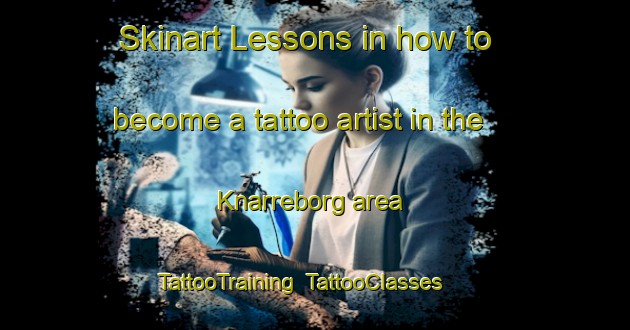 Skinart Lessons in how to become a tattoo artist in the Knarreborg area | TattooTraining | TattooClasses | SkinartTraining-Denmark