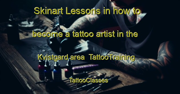 Skinart Lessons in how to become a tattoo artist in the Kvistgard area | TattooTraining | TattooClasses | SkinartTraining-Denmark