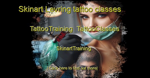 Skinart Levring tattoo classes | TattooTraining | TattooClasses | SkinartTraining-Denmark