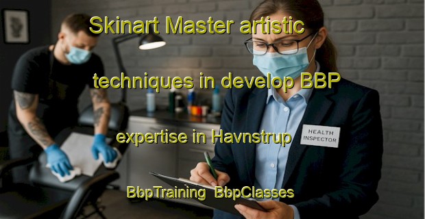 Skinart Master artistic techniques in develop BBP expertise in Havnstrup | BbpTraining | BbpClasses | SkinartTraining-Denmark