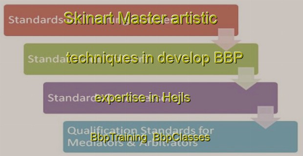 Skinart Master artistic techniques in develop BBP expertise in Hejls | BbpTraining | BbpClasses | SkinartTraining-Denmark
