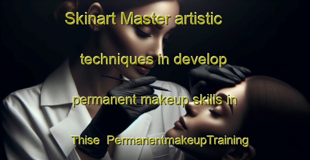 Skinart Master artistic techniques in develop permanent makeup skills in Thise | PermanentmakeupTraining | PermanentmakeupClasses | SkinartTraining-Denmark