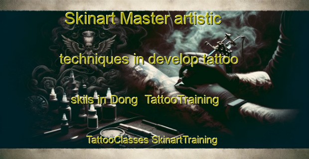 Skinart Master artistic techniques in develop tattoo skils in Dong | #TattooTraining #TattooClasses #SkinartTraining-Denmark