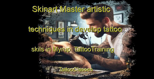 Skinart Master artistic techniques in develop tattoo skils in Myrup | TattooTraining | TattooClasses | SkinartTraining-Denmark