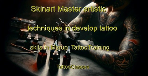 Skinart Master artistic techniques in develop tattoo skils in Myrup | TattooTraining | TattooClasses | SkinartTraining-Denmark