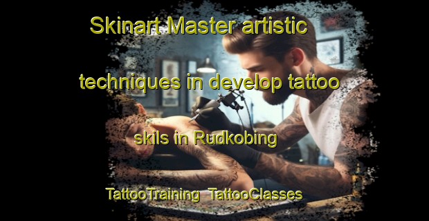 Skinart Master artistic techniques in develop tattoo skils in Rudkobing | TattooTraining | TattooClasses | SkinartTraining-Denmark