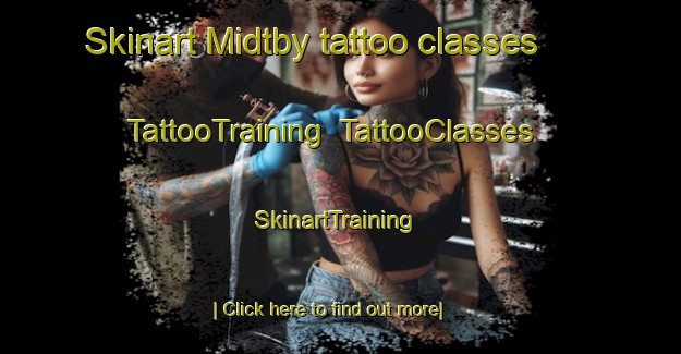 Skinart Midtby tattoo classes | TattooTraining | TattooClasses | SkinartTraining-Denmark