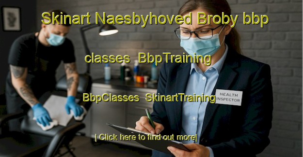 Skinart Naesbyhoved Broby bbp classes | BbpTraining | BbpClasses | SkinartTraining-Denmark