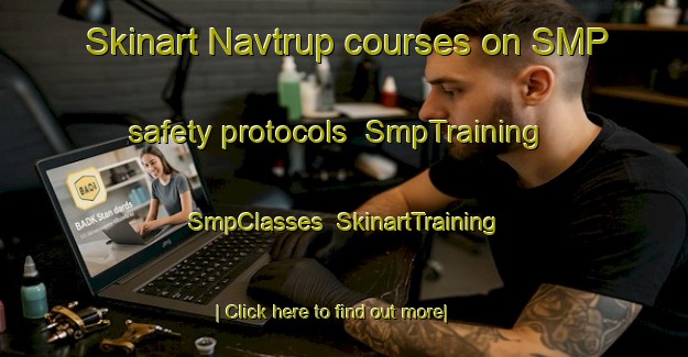 Skinart Navtrup courses on SMP safety protocols | SmpTraining | SmpClasses | SkinartTraining-Denmark