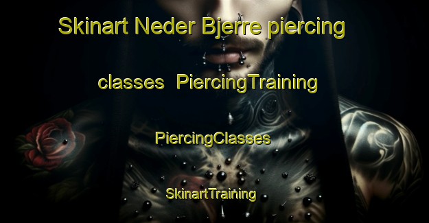 Skinart Neder Bjerre piercing classes | #PiercingTraining #PiercingClasses #SkinartTraining-Denmark