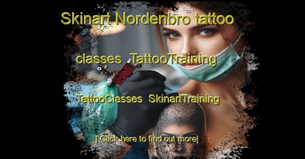 Skinart Nordenbro tattoo classes | TattooTraining | TattooClasses | SkinartTraining-Denmark