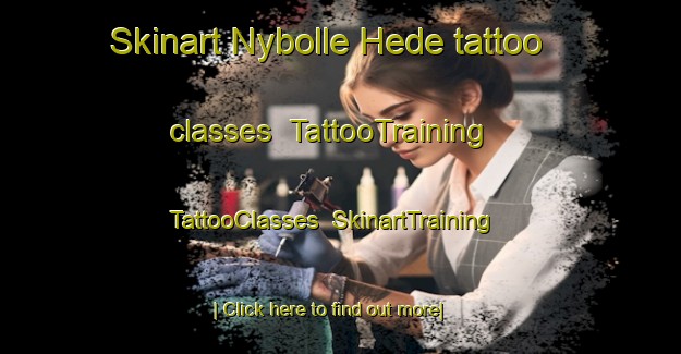 Skinart Nybolle Hede tattoo classes | TattooTraining | TattooClasses | SkinartTraining-Denmark