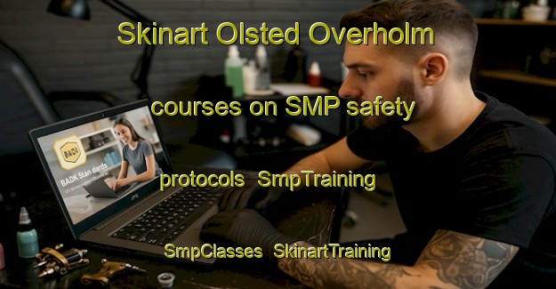 Skinart Olsted Overholm courses on SMP safety protocols | SmpTraining | SmpClasses | SkinartTraining-Denmark