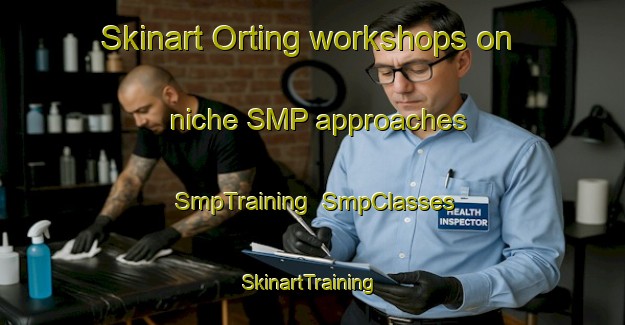 Skinart Orting workshops on niche SMP approaches | SmpTraining | SmpClasses | SkinartTraining-Denmark