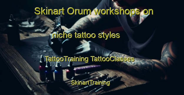 Skinart Orum workshops on niche tattoo styles | #TattooTraining #TattooClasses #SkinartTraining-Denmark