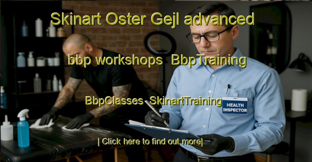 Skinart Oster Gejl advanced bbp workshops | BbpTraining | BbpClasses | SkinartTraining-Denmark