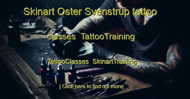 Skinart Oster Svenstrup tattoo classes | TattooTraining | TattooClasses | SkinartTraining-Denmark