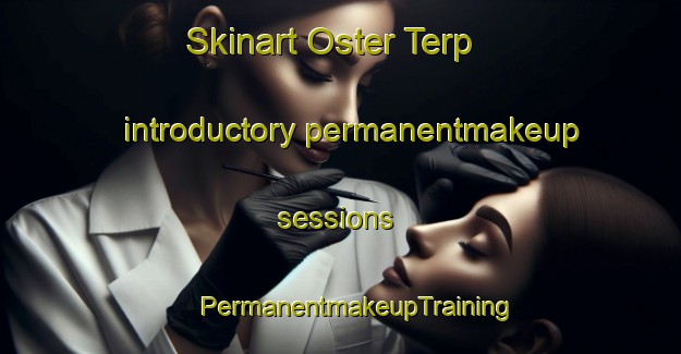 Skinart Oster Terp introductory permanentmakeup sessions | #PermanentmakeupTraining #PermanentmakeupClasses #SkinartTraining-Denmark