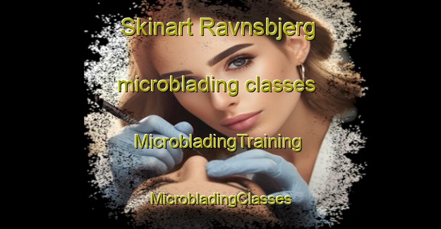 Skinart Ravnsbjerg microblading classes | #MicrobladingTraining #MicrobladingClasses #SkinartTraining-Denmark