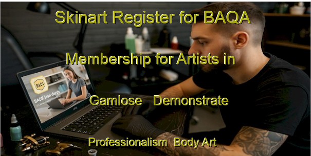Skinart Register for BAQA Membership for Artists in Gamlose - Demonstrate Professionalism | Body Art Qualification Authority | BAQA-Denmark