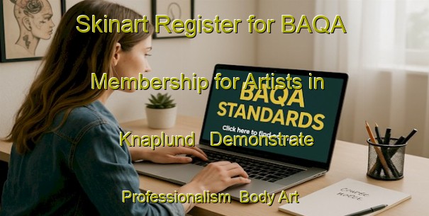 Skinart Register for BAQA Membership for Artists in Knaplund - Demonstrate Professionalism | Body Art Qualification Authority | BAQA-Denmark