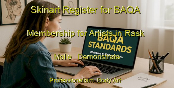Skinart Register for BAQA Membership for Artists in Rask Molle - Demonstrate Professionalism | Body Art Qualification Authority | BAQA-Denmark
