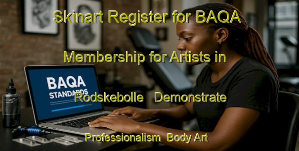 Skinart Register for BAQA Membership for Artists in Rodskebolle - Demonstrate Professionalism | Body Art Qualification Authority | BAQA-Denmark