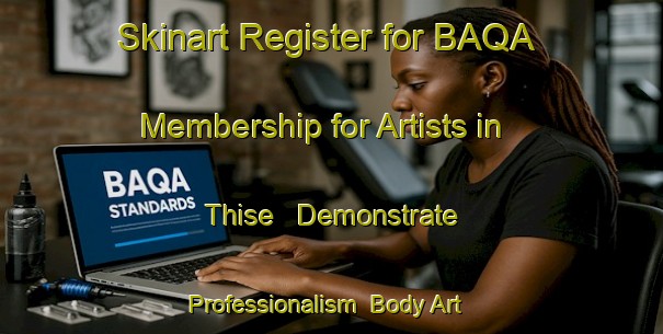 Skinart Register for BAQA Membership for Artists in Thise - Demonstrate Professionalism | Body Art Qualification Authority | BAQA-Denmark