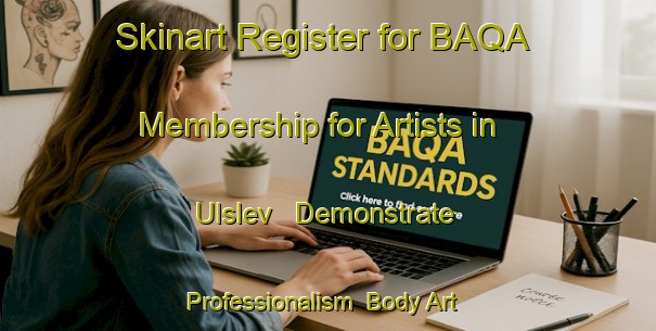 Skinart Register for BAQA Membership for Artists in Ulslev - Demonstrate Professionalism | Body Art Qualification Authority | BAQA-Denmark