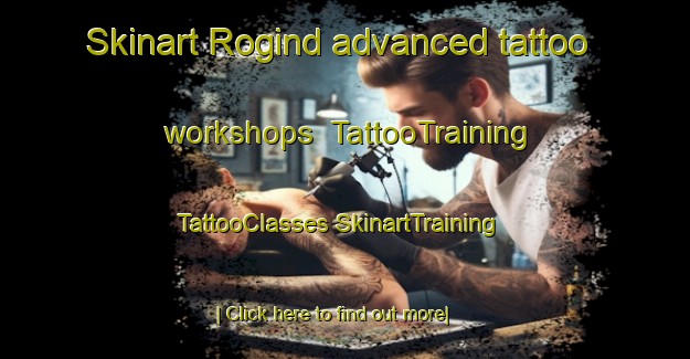 Skinart Rogind advanced tattoo workshops | #TattooTraining #TattooClasses #SkinartTraining-Denmark