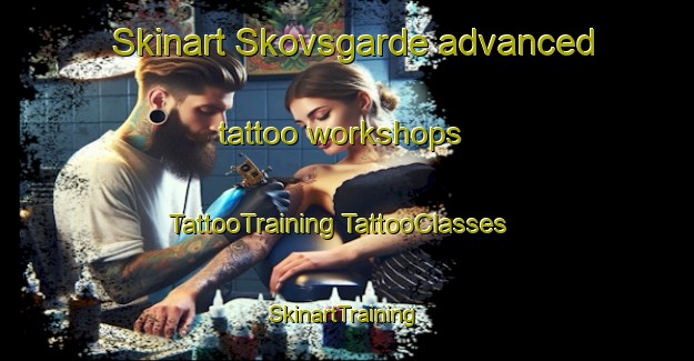 Skinart Skovsgarde advanced tattoo workshops | #TattooTraining #TattooClasses #SkinartTraining-Denmark