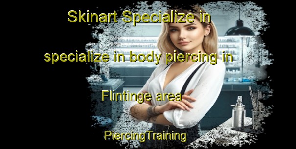 Skinart Specialize in specialize in body piercing in Flintinge area | #PiercingTraining #PiercingClasses #SkinartTraining-Denmark