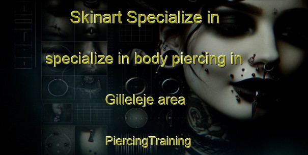 Skinart Specialize in specialize in body piercing in Gilleleje area | PiercingTraining | PiercingClasses | SkinartTraining-Denmark
