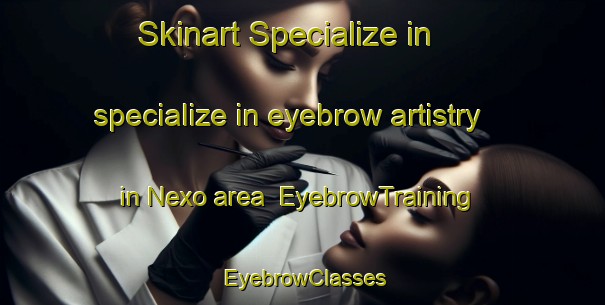 Skinart Specialize in specialize in eyebrow artistry in Nexo area | EyebrowTraining | EyebrowClasses | SkinartTraining-Denmark