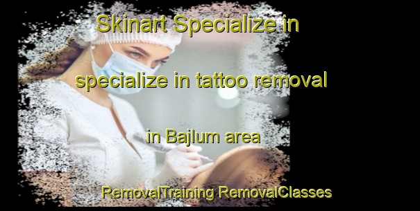 Skinart Specialize in specialize in tattoo removal in Bajlum area | #RemovalTraining #RemovalClasses #SkinartTraining-Denmark