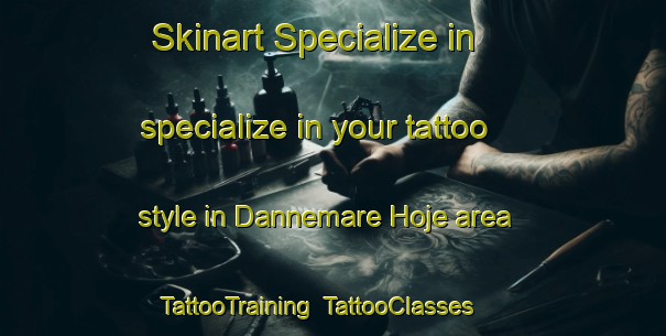 Skinart Specialize in specialize in your tattoo style in Dannemare Hoje area | TattooTraining | TattooClasses | SkinartTraining-Denmark