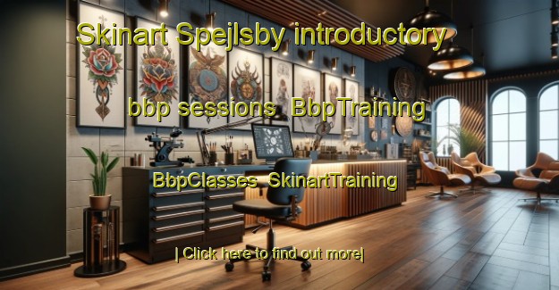 Skinart Spejlsby introductory bbp sessions | BbpTraining | BbpClasses | SkinartTraining-Denmark