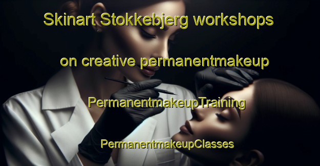 Skinart Stokkebjerg workshops on creative permanentmakeup | #PermanentmakeupTraining #PermanentmakeupClasses #SkinartTraining-Denmark