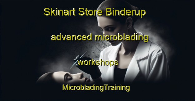 Skinart Store Binderup advanced microblading workshops | #MicrobladingTraining #MicrobladingClasses #SkinartTraining-Denmark