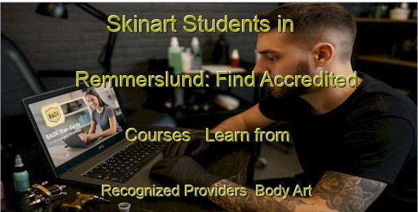 Skinart Students in Remmerslund: Find Accredited Courses - Learn from Recognized Providers | Body Art Qualification Authority | BAQA-Denmark