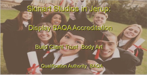 Skinart Studios in Jerup: Display BAQA Accreditation - Build Client Trust | Body Art Qualification Authority | BAQA-Denmark