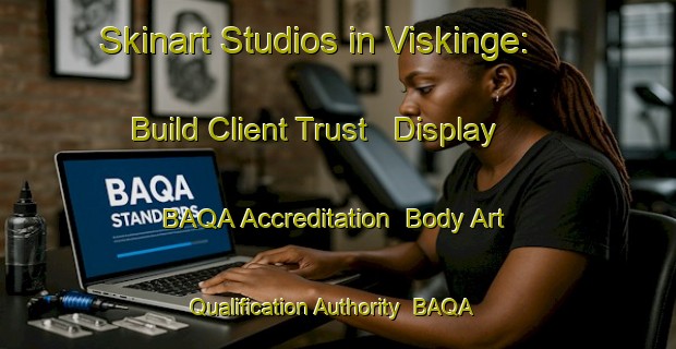 Skinart Studios in Viskinge: Build Client Trust - Display BAQA Accreditation | Body Art Qualification Authority | BAQA-Denmark