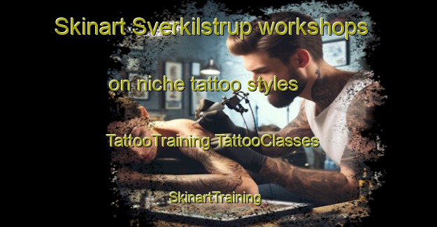 Skinart Sverkilstrup workshops on niche tattoo styles | #TattooTraining #TattooClasses #SkinartTraining-Denmark