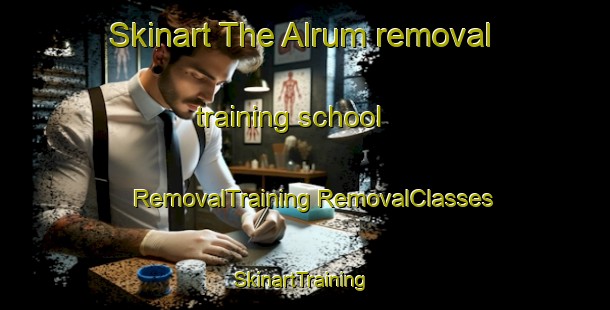 Skinart The Alrum removal training school | #RemovalTraining #RemovalClasses #SkinartTraining-Denmark