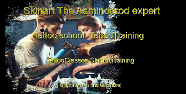 Skinart The Asminderod expert tattoo school | #TattooTraining #TattooClasses #SkinartTraining-Denmark