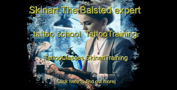 Skinart The Balsted expert tattoo school | #TattooTraining #TattooClasses #SkinartTraining-Denmark