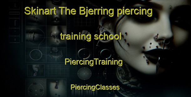 Skinart The Bjerring piercing training school | #PiercingTraining #PiercingClasses #SkinartTraining-Denmark