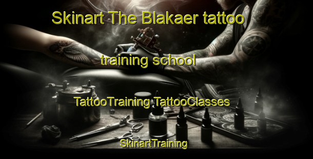 Skinart The Blakaer tattoo training school | #TattooTraining #TattooClasses #SkinartTraining-Denmark