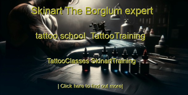 Skinart The Borglum expert tattoo school | #TattooTraining #TattooClasses #SkinartTraining-Denmark